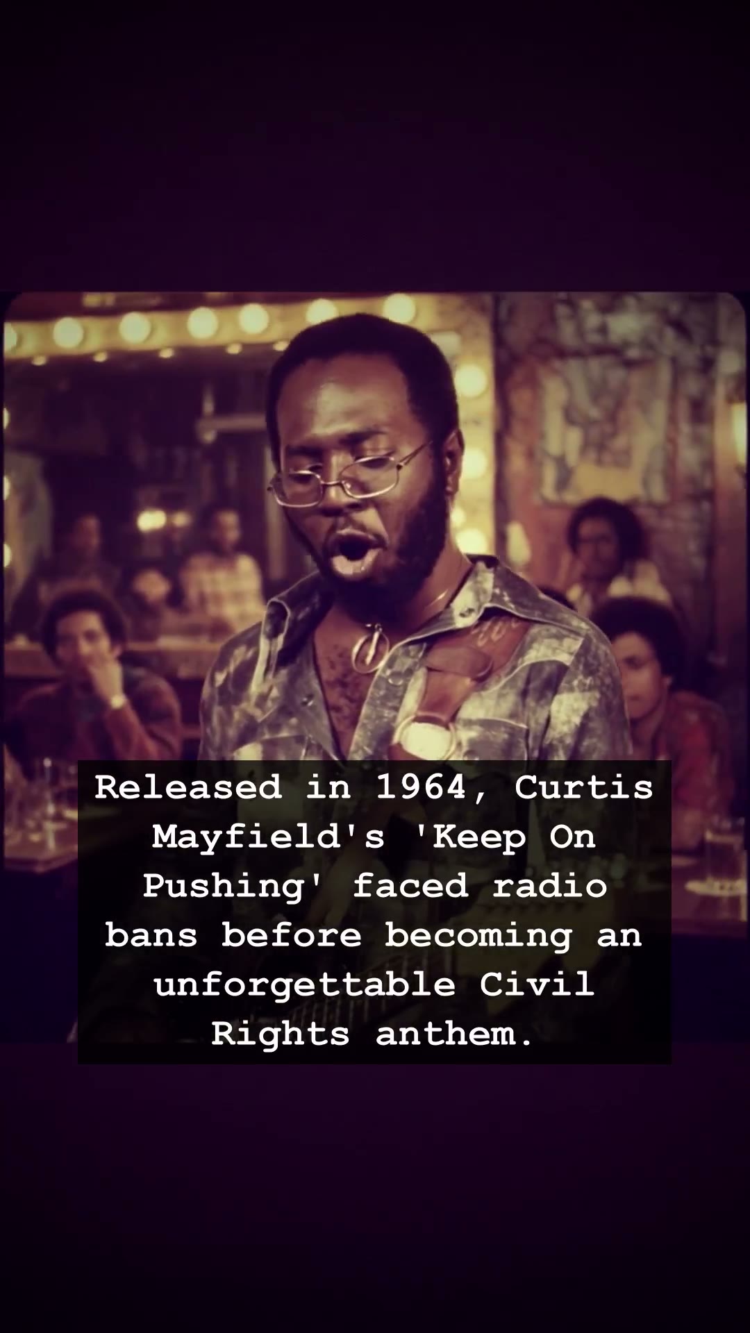 The Banned Anthem: How Curtis Mayfield Changed Civil Rights History
