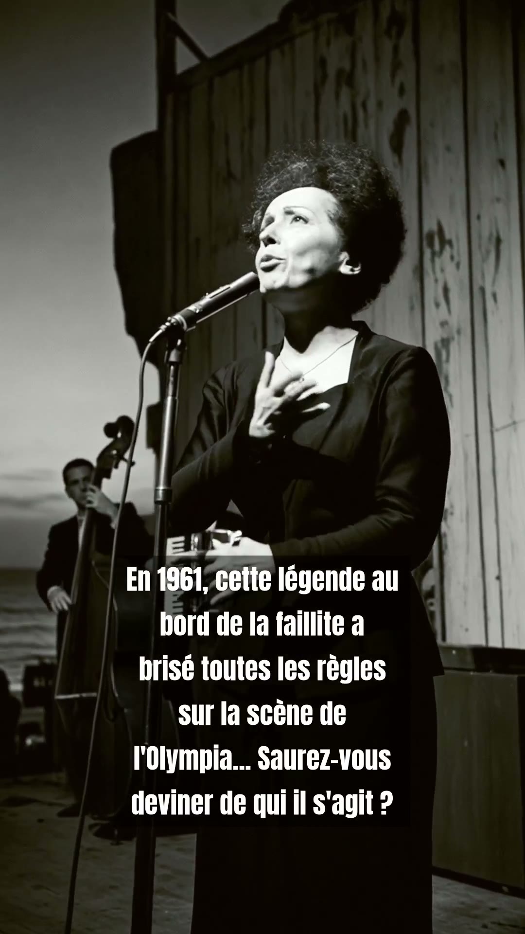 Edith Piaf à l’Olympia : le miracle de 1961 qui sauva tout